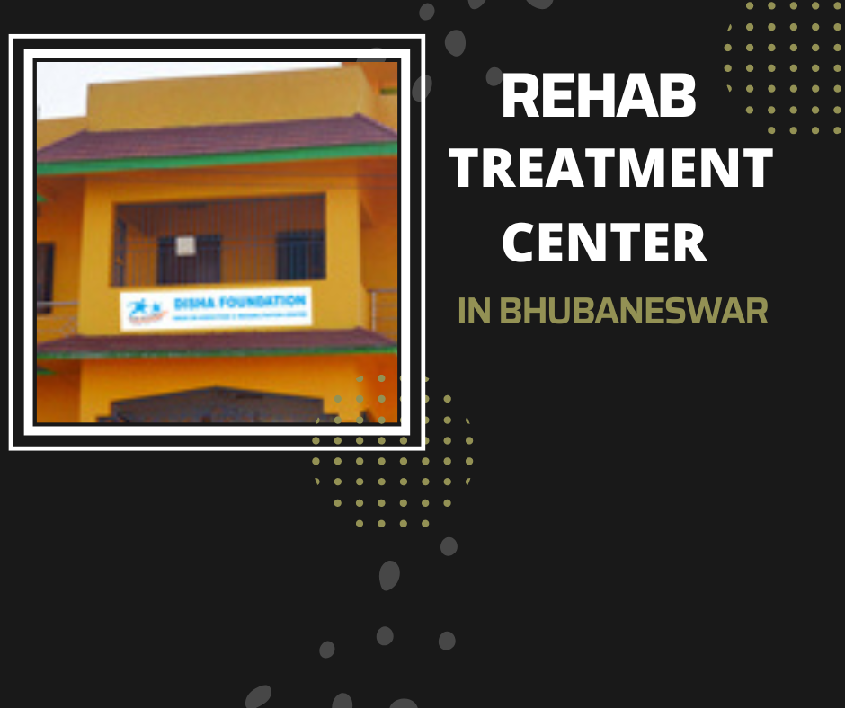 Rehab Treatment Center in Bhubaneswar